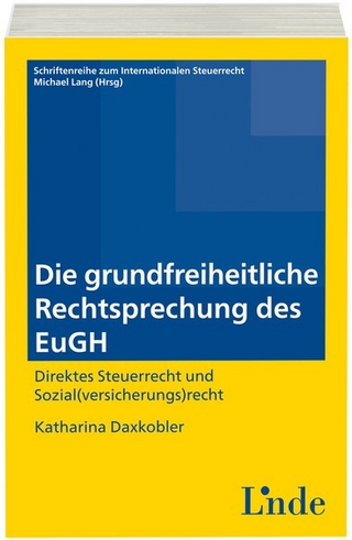 Die grundfreiheitliche Rechtsprechung des EuGH