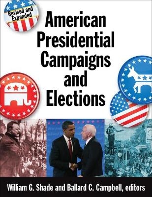 American Presidential Campaigns and Elections - 