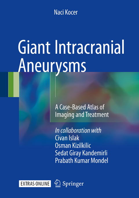 Giant Intracranial Aneurysms -  Naci Kocer