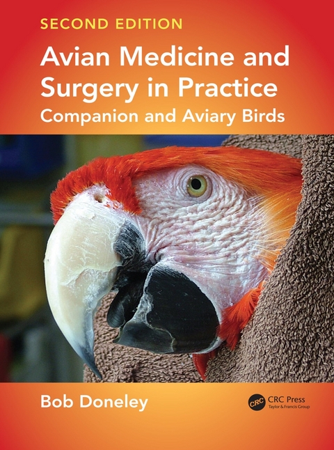 Avian Medicine and Surgery in Practice -  Bob Doneley