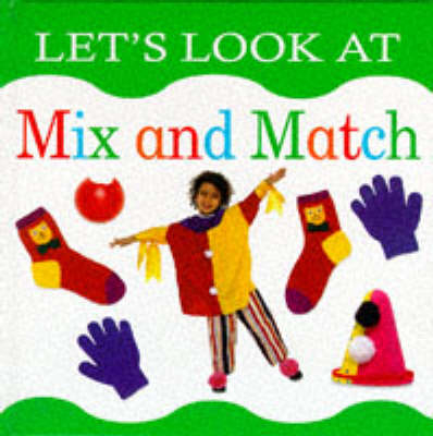 Lets Look at Mix and Match - Nicola Tuxworth