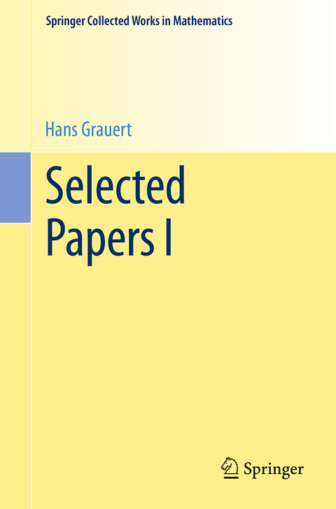 Selected Papers I - Hans Grauert
