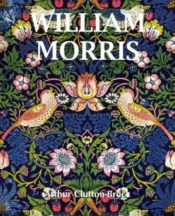 William Morris - Arthur Clutton-Brock