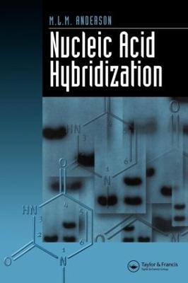 Nucleic Acid Hybridization -  M.L.M. Anderson