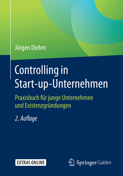 Controlling in Start-up-Unternehmen -  Jürgen Diehm