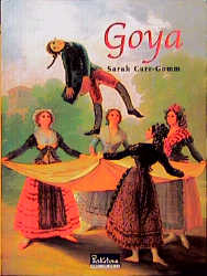 Goya - Sarah Carr-Gomm