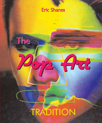 The Pop Art Tradition - Eric Shanes