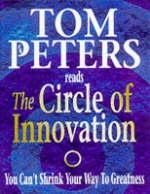 The Circle of Innovation - Thomas J. Peters