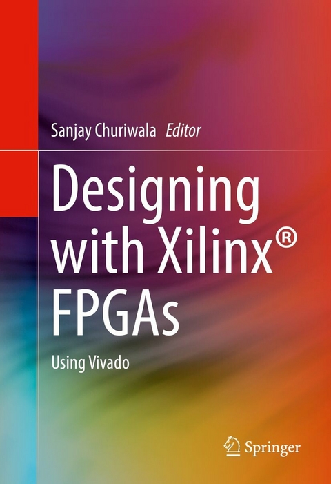 Designing with Xilinx&reg; FPGAs - 