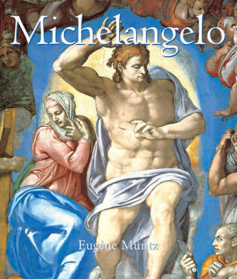 Michelangelo [Hc] - Eugene Muntz, Jean-Matthieu Gosselin