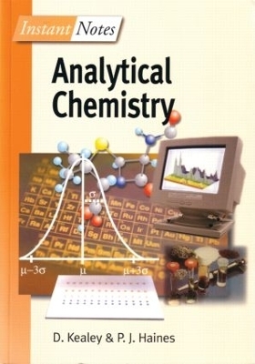 BIOS Instant Notes in Analytical Chemistry - David Kealey, P J Haines