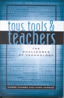 Toys, Tools & Teachers - Marge Cambre, Mark Hawkes