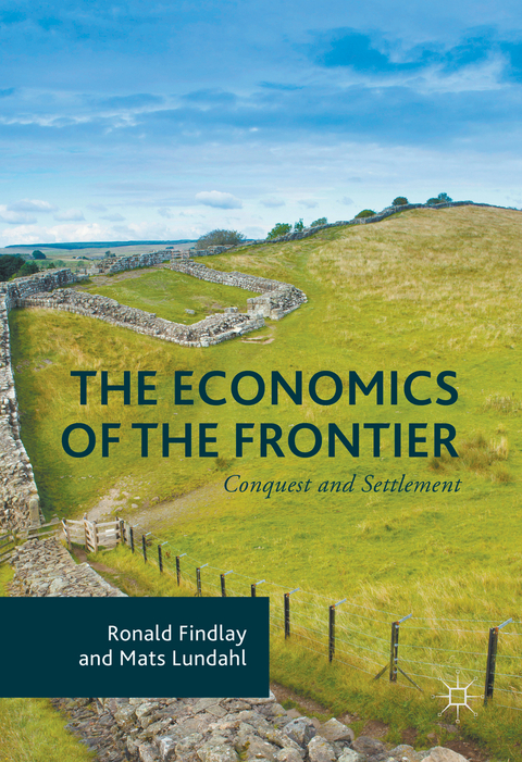 The Economics of the Frontier - Ronald Findlay, Mats Lundahl