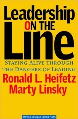 Leadership on the Line - Ronald A. Heifetz, Marty Linsky
