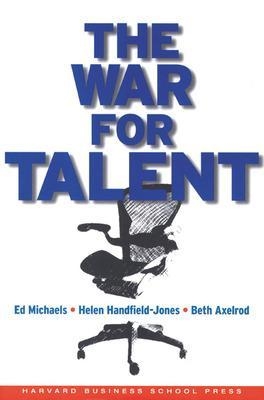 The War for Talent - Ed Michaels, Helen Handfield-Jones, Beth Axelrod
