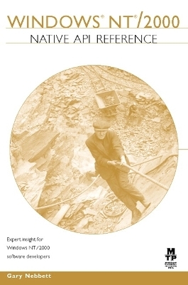 Windows NT/2000 Native API Reference