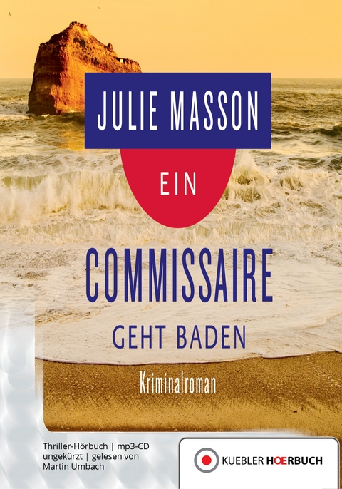 Ein Commissaire geht baden - Julie Masson