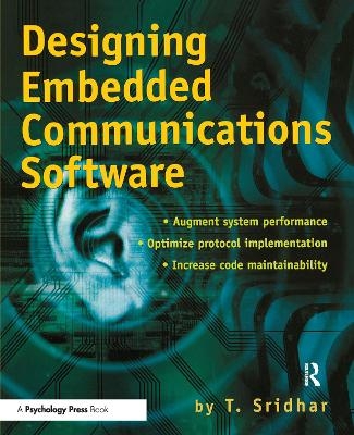 Designing Embedded Communications Software - T. Sridhar