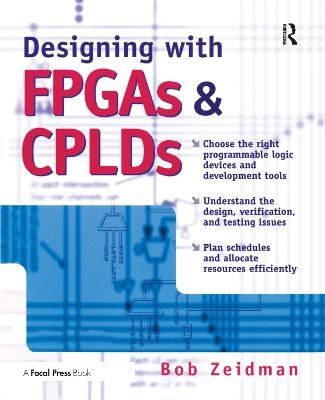 Designing with FPGAs and CPLDs - Bob Zeidman