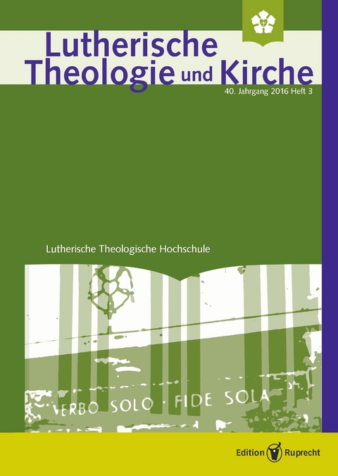Lutherische Theologie und Kirche 3/2016 – Einzelkapitel -  Jürgen Kampmann