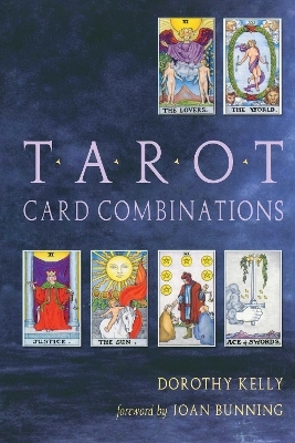 Tarot Card Combinations - Dorothy Kelly