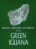 Biology, Husbandry and Medicine of the Green Iguana