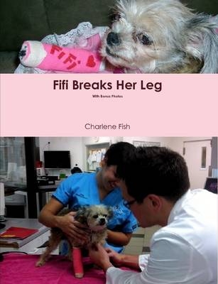 Fifi Breaks Her Leg