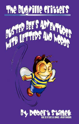 The Bugville Critters' Adventures with Letters and Words