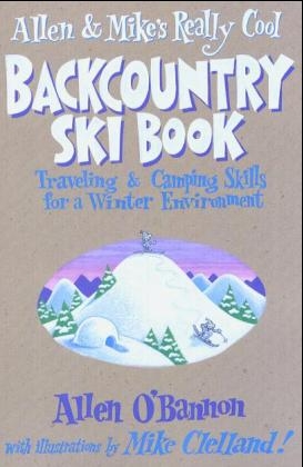 Allen and Mike's Really Cool Backcountry Ski Book