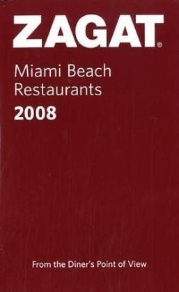 Zagat Miami Beach Restaurants Pocket Guide