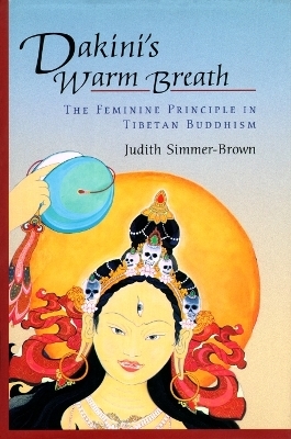 Dakini's Warm Breath - Judith Simmer-Brown