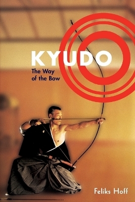 Kyudo - Feliks F. Hoff