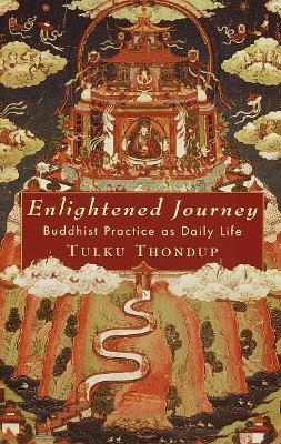 Enlightened Journey - Tulku Thondup