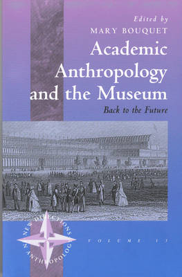 Academic Anthropology and the Museum - 