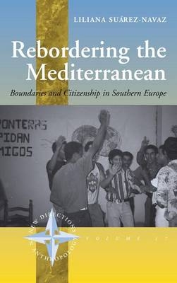 Rebordering the Mediterranean - Liliana Su&aacute;rez-Navaz