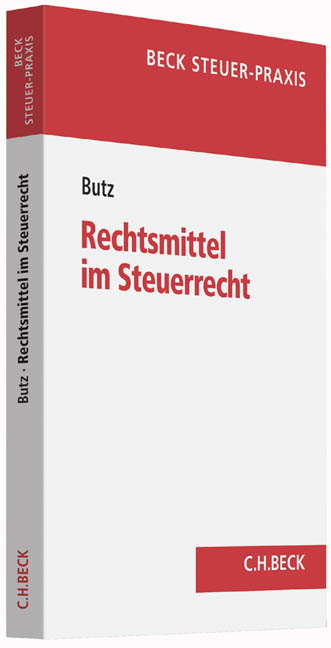 Rechtsmittel im Steuerrecht - Wolf-Dieter Butz