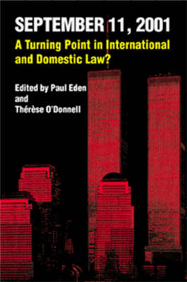 September 11, 2001: A Turning Point in International and Domestic Law? - 