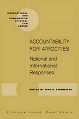 Accountability for Atrocities: National and International Responses - Jane Stromseth