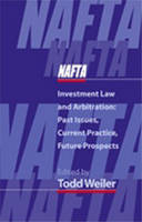 NAFTA Investment Law and Arbitration - 