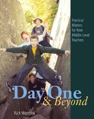 Day One and Beyond - Rick Wormeli
