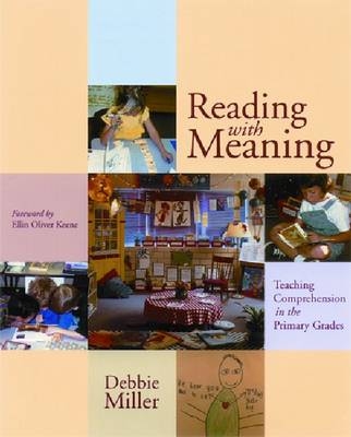 Reading with Meaning - Debbie Miller