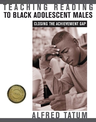 Teaching Reading to Black Adolescent Males - Alfred W. Tatum