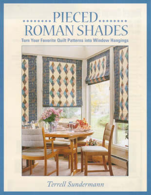 Pieced Roman Shades - Terrell Sundermann