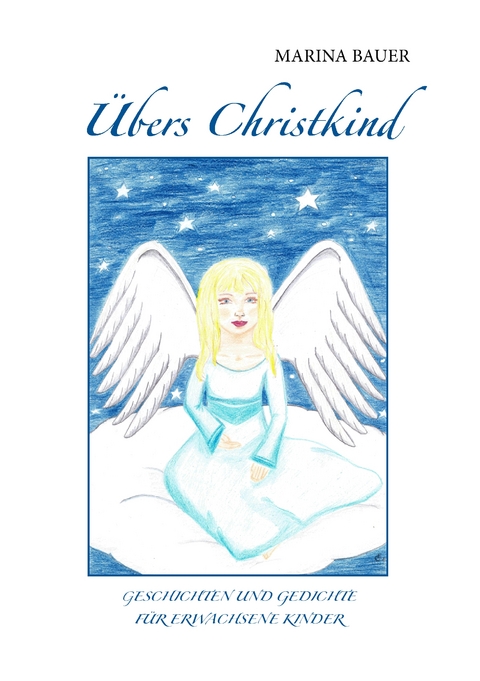 &Uuml;bers Christkind - Marina Bauer