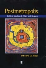 Postmetropolis - Edward W. Soja