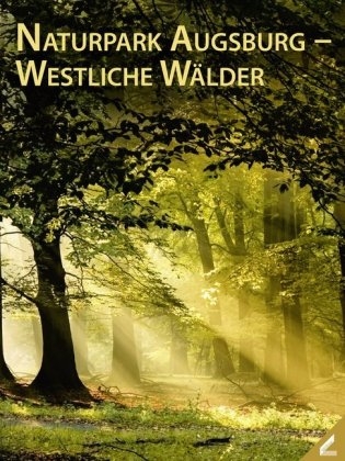 Naturpark Augsburg &ndash; Westliche W&auml;lder