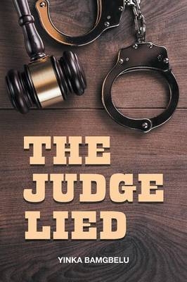 The Judge Lied