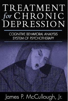 Treatment for Chronic Depression - Jr. McCullough  James P.