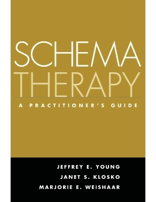 Schema Therapy - Jeffrey E. Young, Janet S. Klosko, Marjorie E. Weishaar