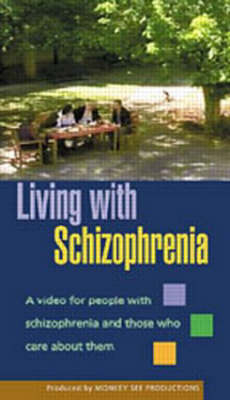 Living with Schizophrenia